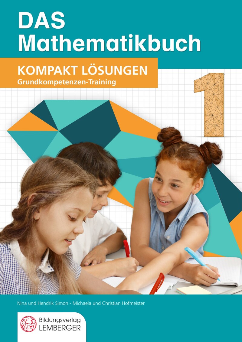 DAS Mathematikbuch 1 - KOMPAKT: Grundkompetenzen-Training - Lösungen