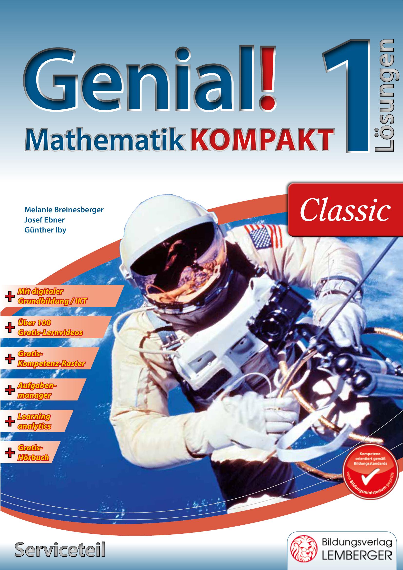 Genial! Mathematik 1 – KOMPAKT IKT_v2.2 Classic: Schulbuch – Serviceteil mit Lösungen