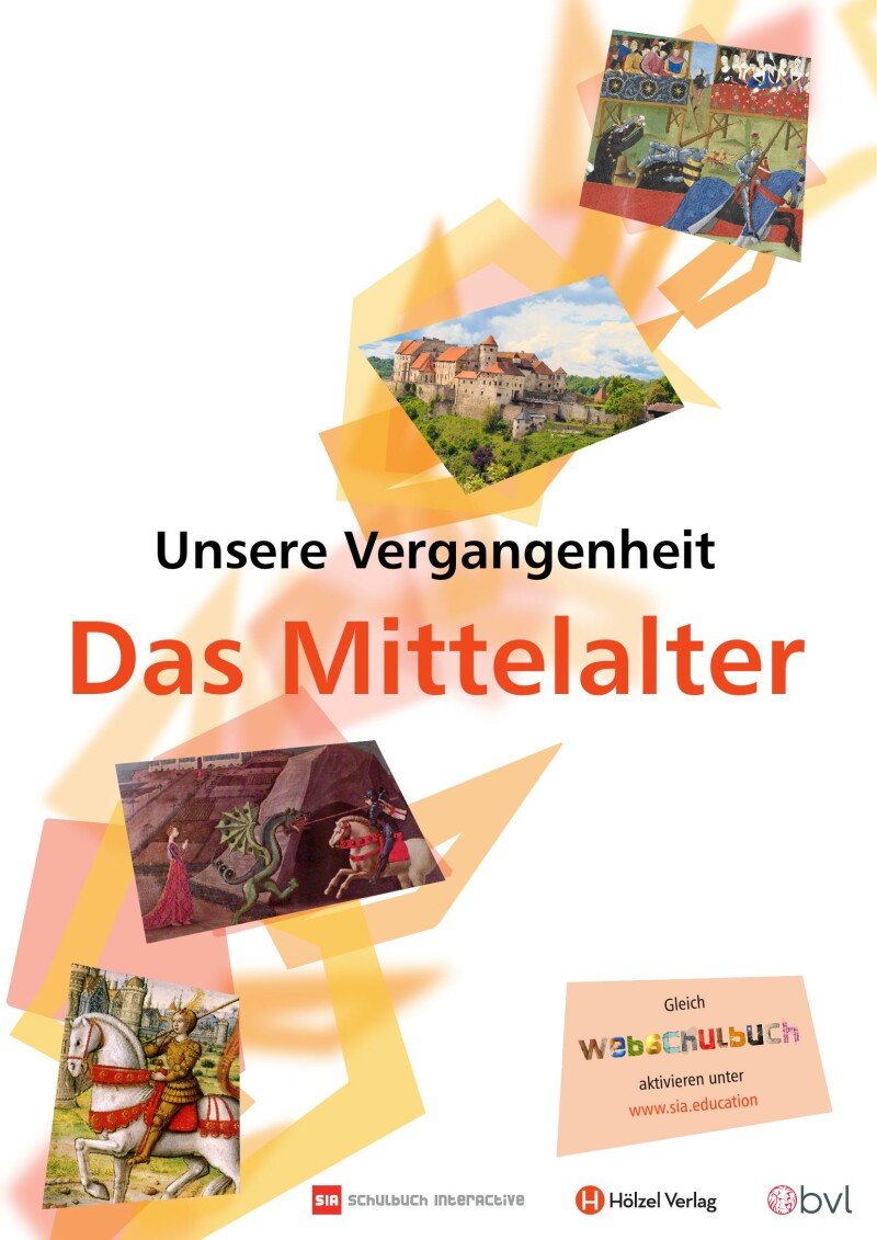Unsere Vergangenheit – Das Mittelalter