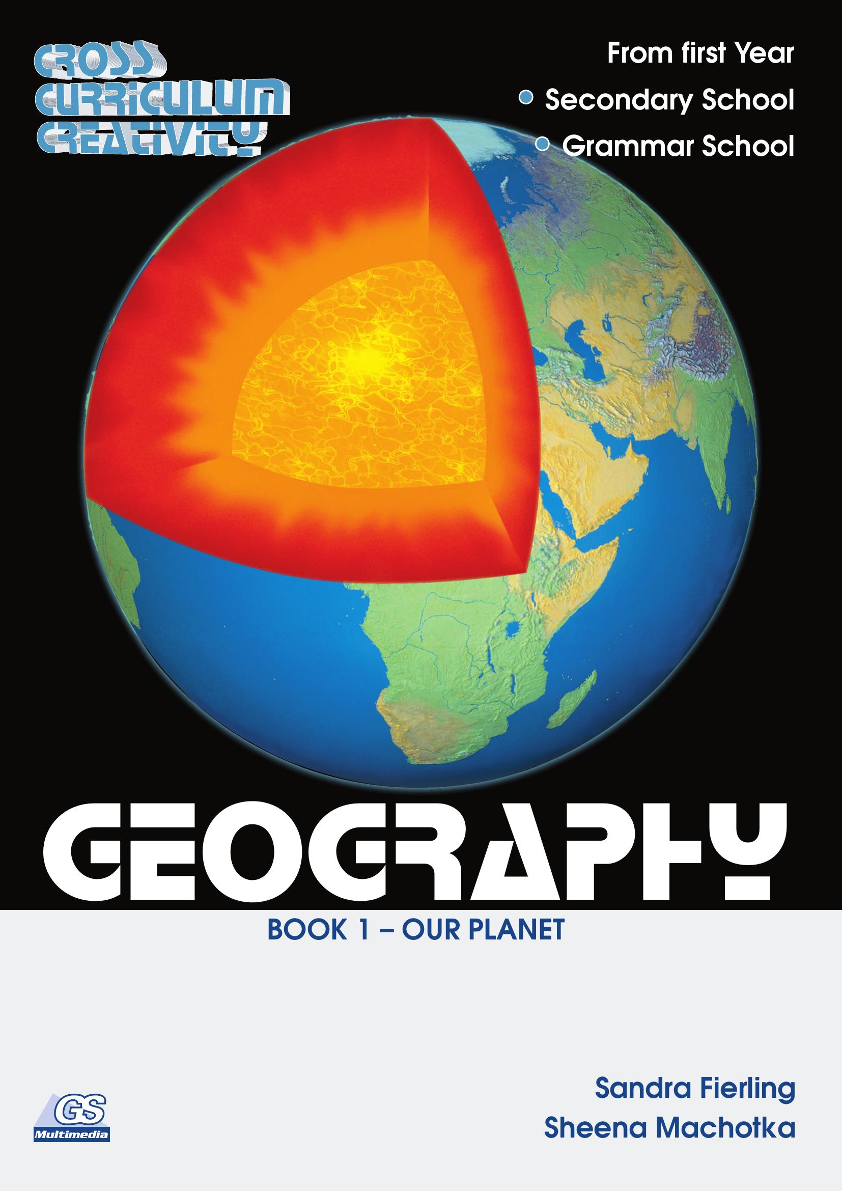 Cross Curriculum Creativity – Geography – Book 1: Our Planet