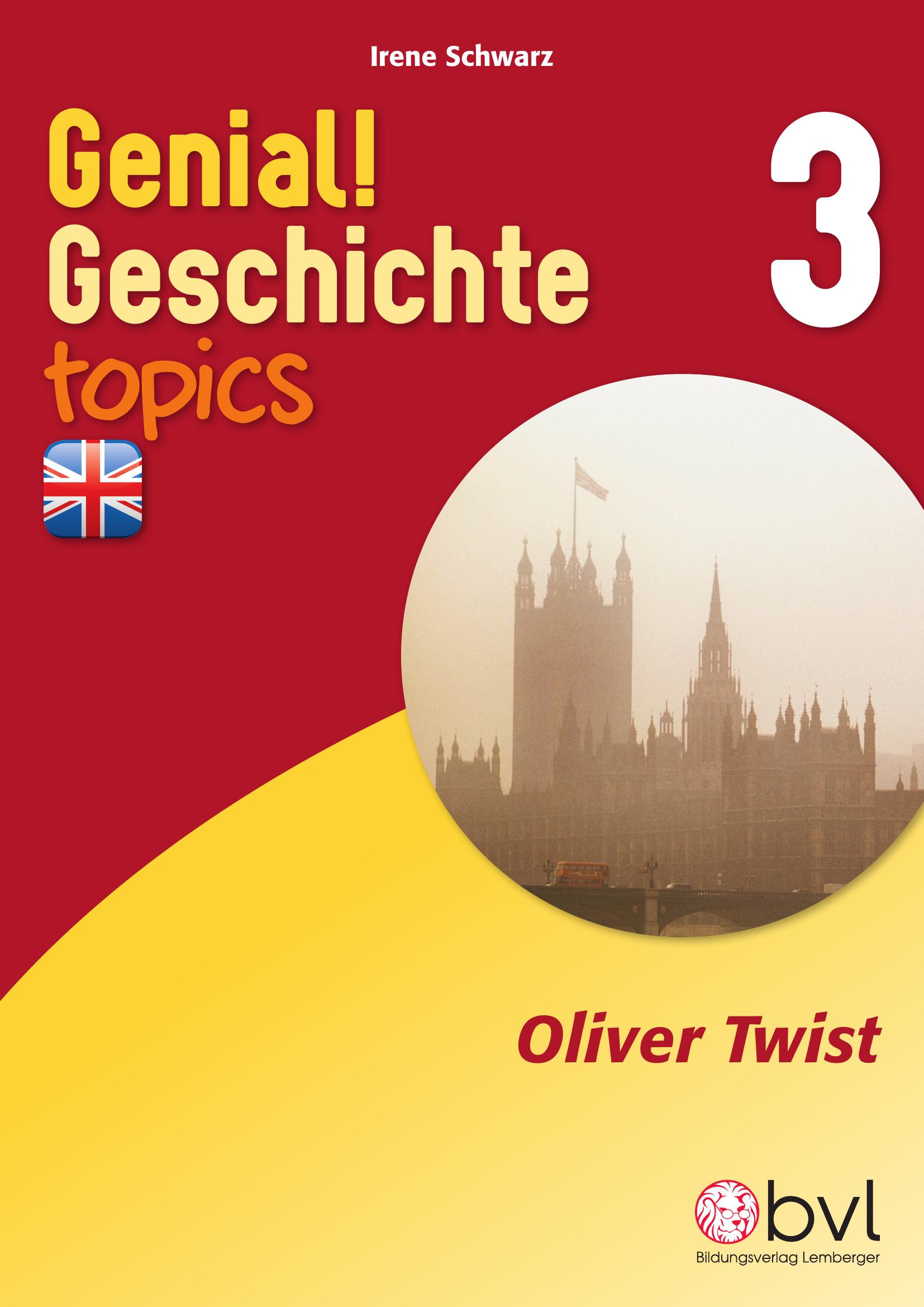 Genial! Geschichte 3 – topics 2: Oliver Twist