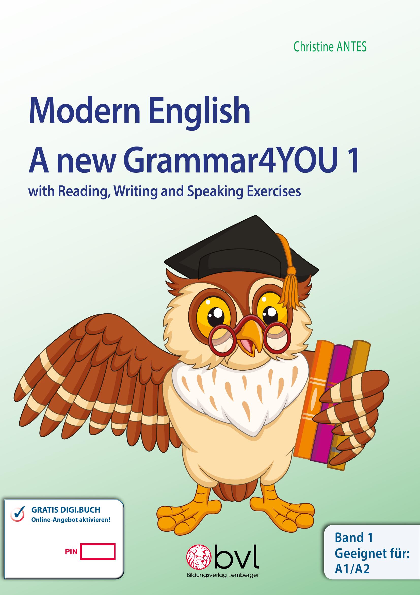 Modern English – A new Grammar4YOU_Band 1 (A1/A2) / mit allen Lösungen