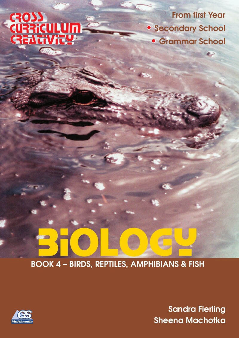 Cross Curriculum Creativity – Biology – Book 4: Birds, Reptiles, Amphibians and Fish