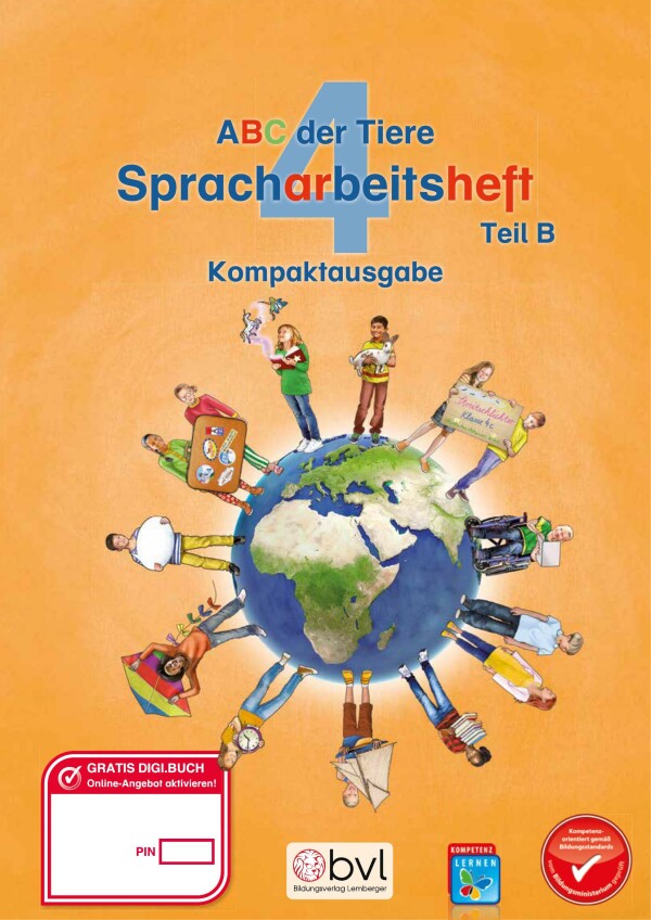 ABC der Tiere 4 – Kompaktausgabe – Schulbuch: Spracharbeitsheft – Teil B (für das 2. Semester)