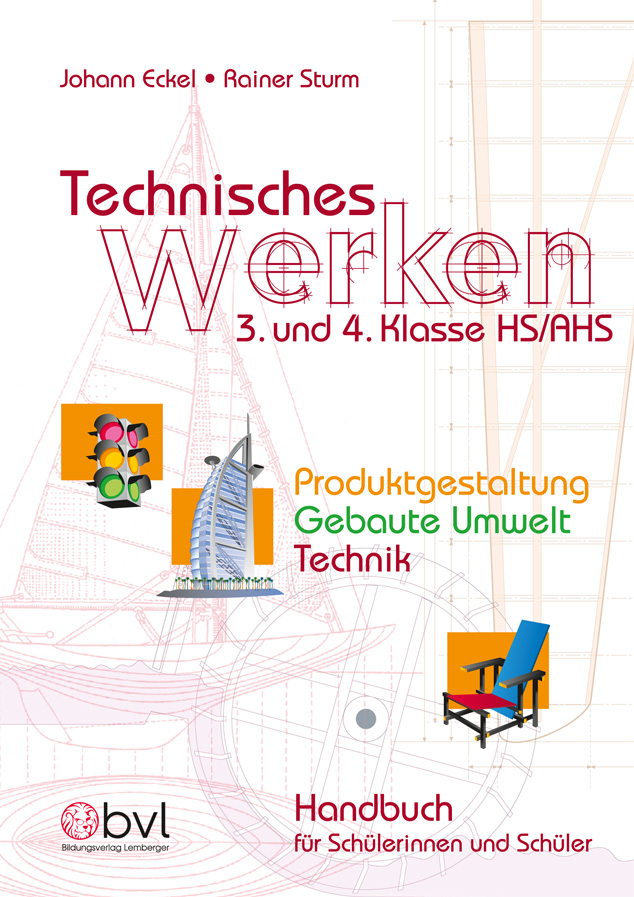 Technisches Werken 3/4 - SchülerInnenbuch