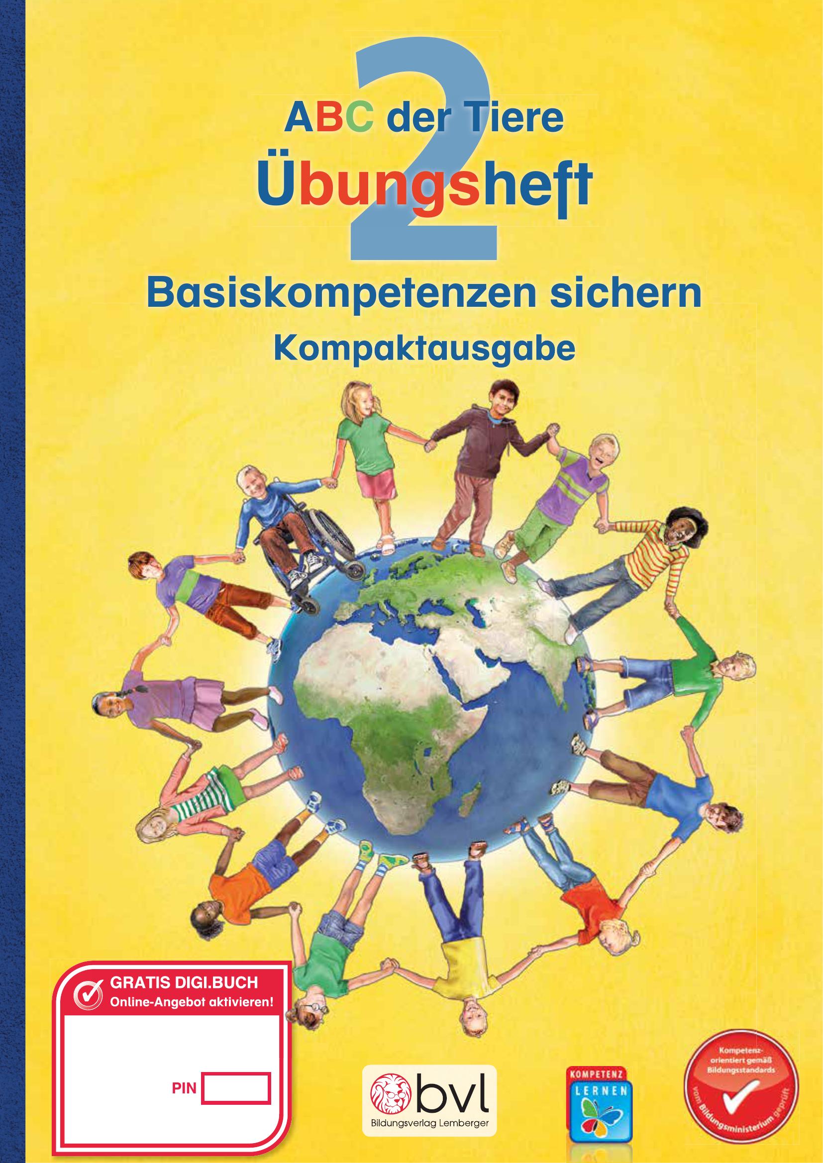 ABC der Tiere 2 – Schulbuch Kompaktausgabe: Übungsheft – Basiskompetenzen sichern v22