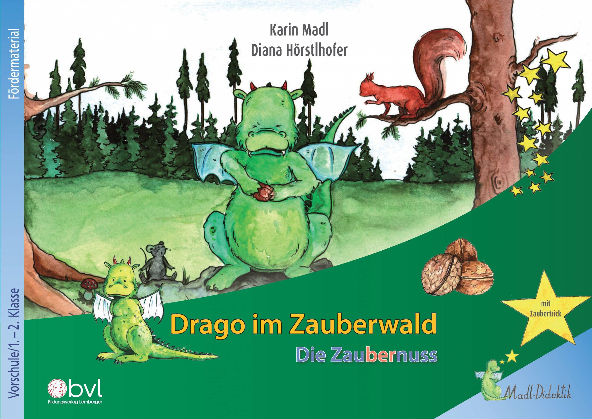 Drago im Zauberwald – Bilderbuch mit Fördermaterial: Die Zaubernuss