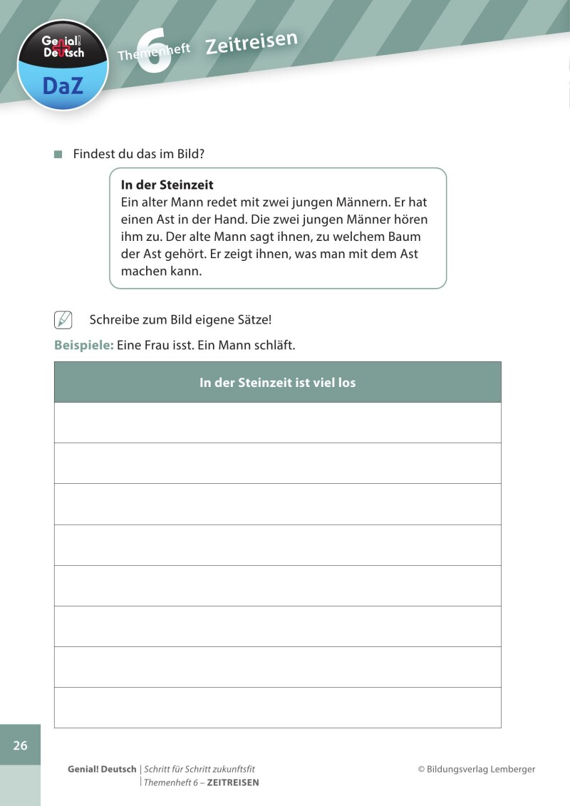 Genial! Deutsch DAZ - Schritt für Schritt zukunftsfit - Schulbuch - Themenheft 6 Volksschule: Zeitreisen