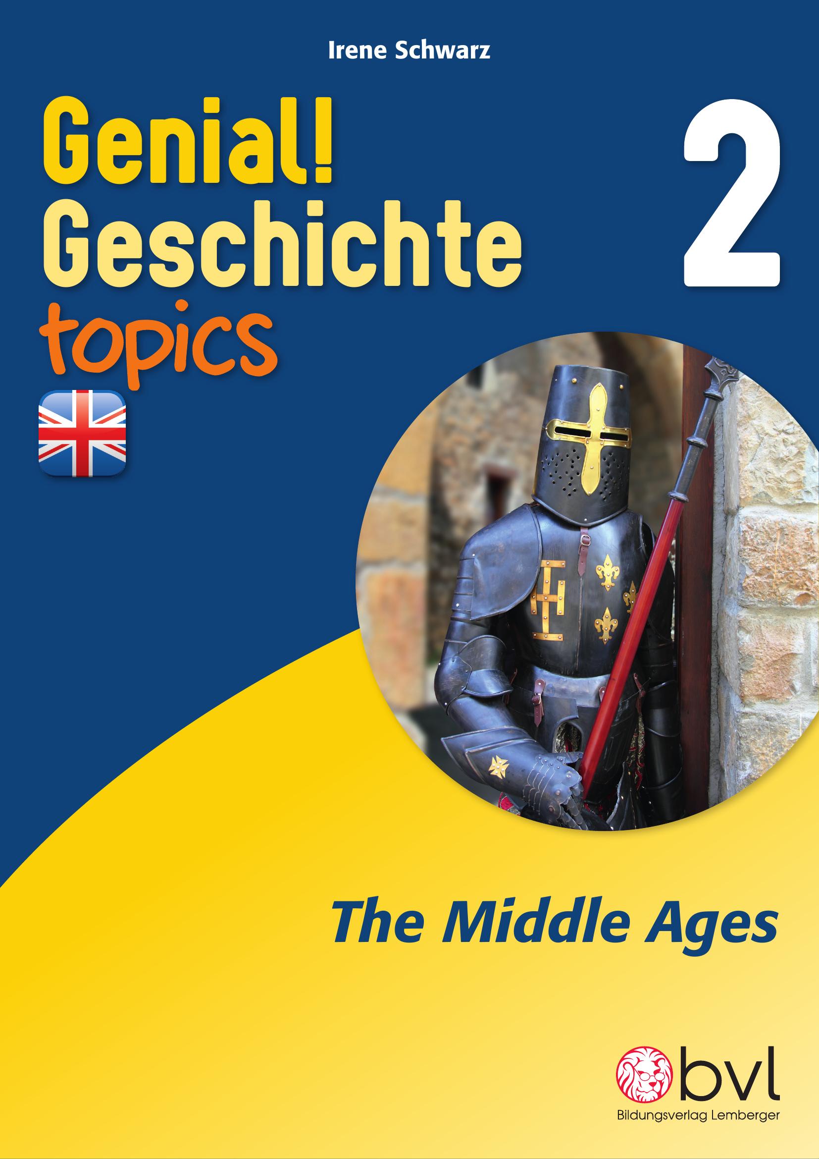 Genial! Geschichte 2 – topics 5: The Middle Ages