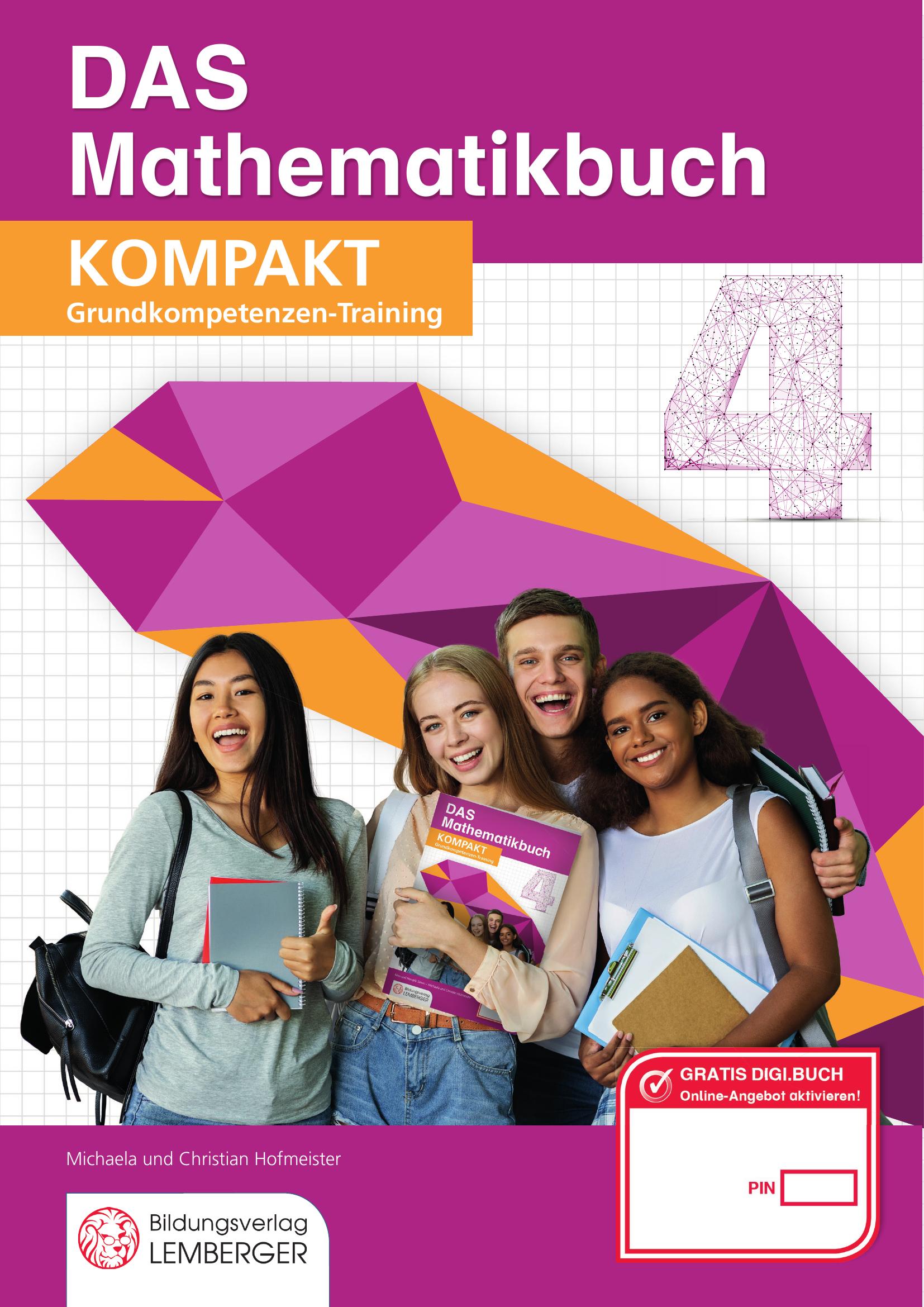 DAS Mathematikbuch 4 – KOMPAKT Grundkompetenzen-Training v1.1 / Schulbuch