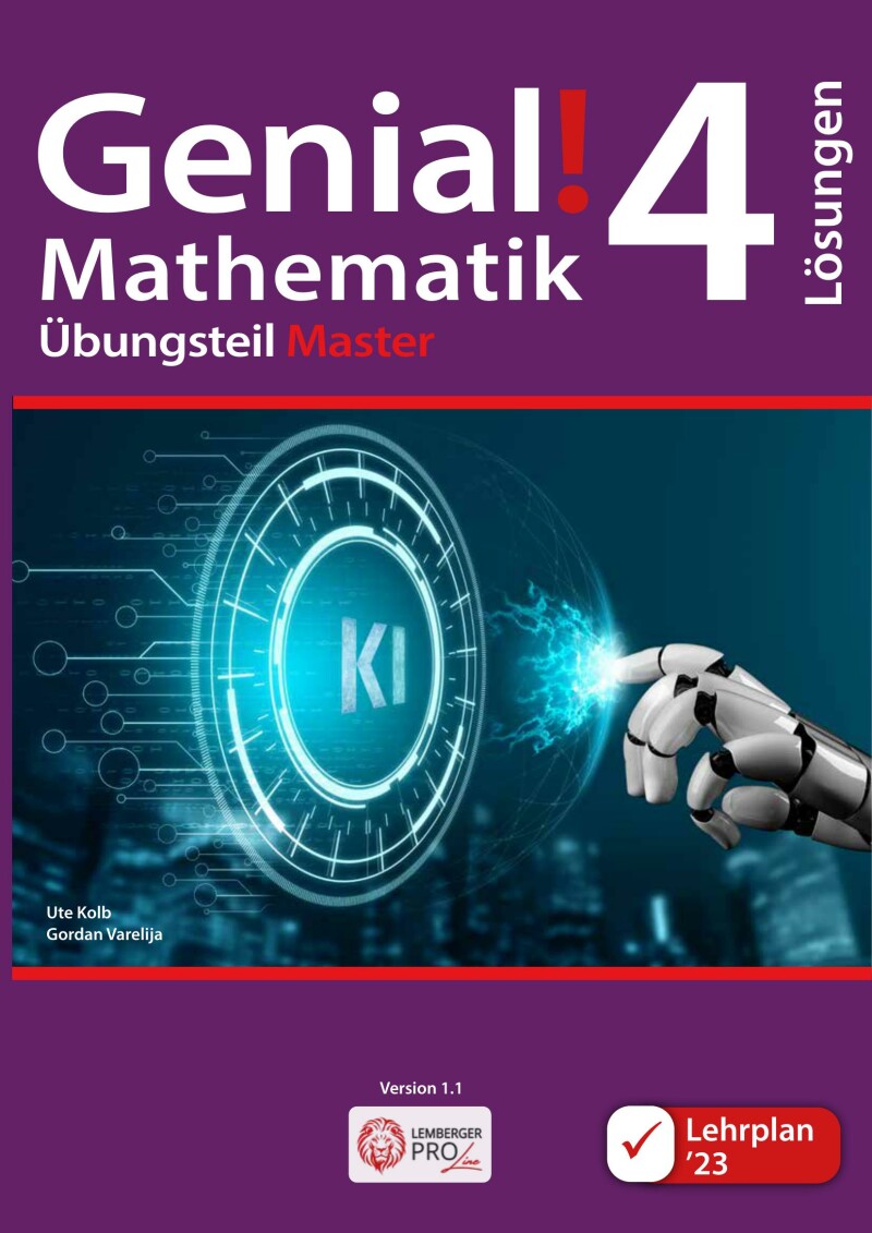 Genial! Mathematik 4 – Übungsteil IKT LP‘23 v1.1: Master Edition / Lösungen