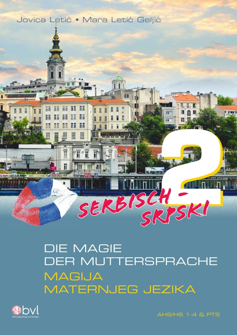 MAGIJA MATERNJEG JEZIKA 2 srpski - DIE MAGIE DER MUTTERSPRACHE 2 serbisch