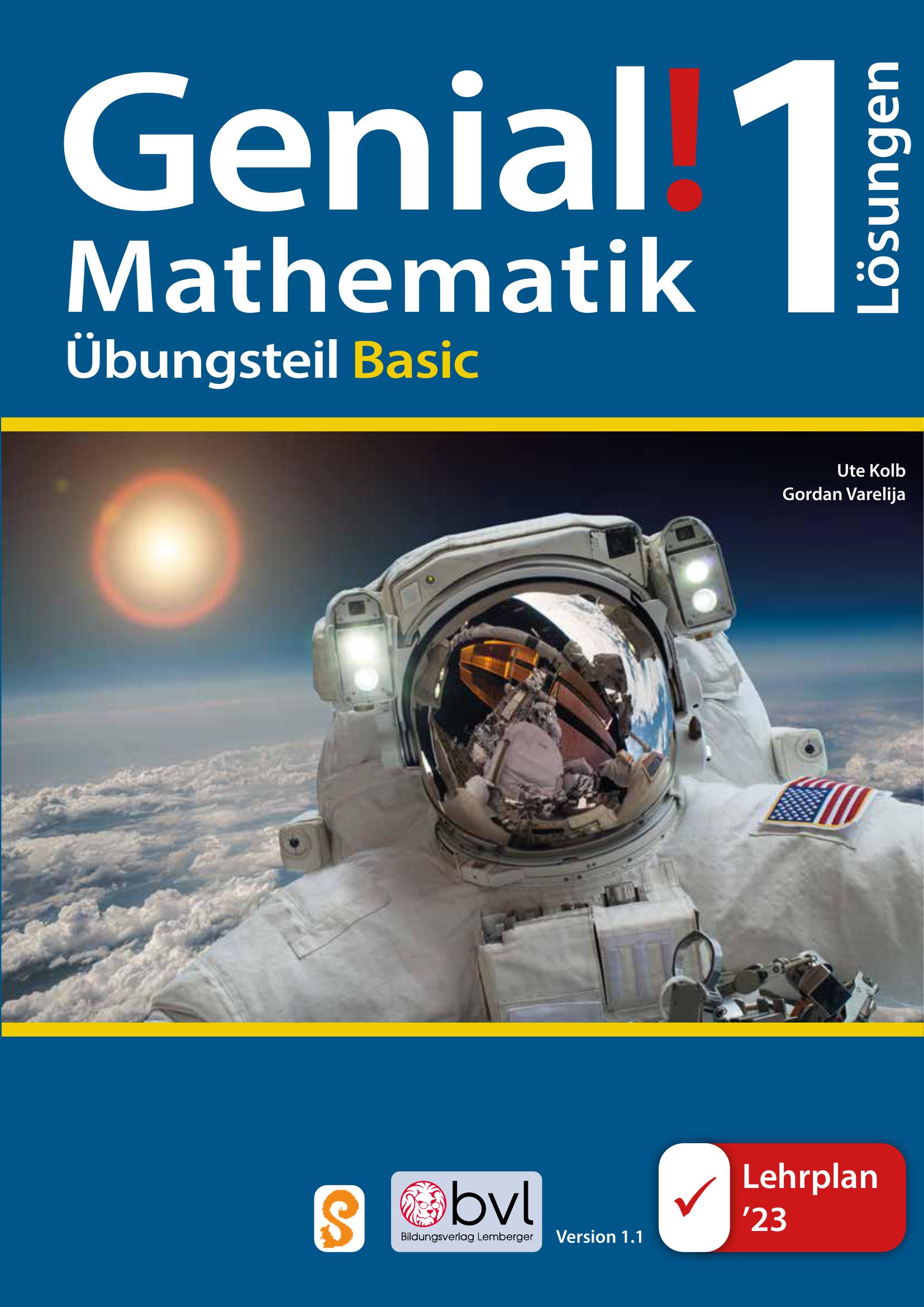 Genial! Mathematik 1 – Übungsteil IKT LP‘23 v1.1: Basic Edition / Lösungen