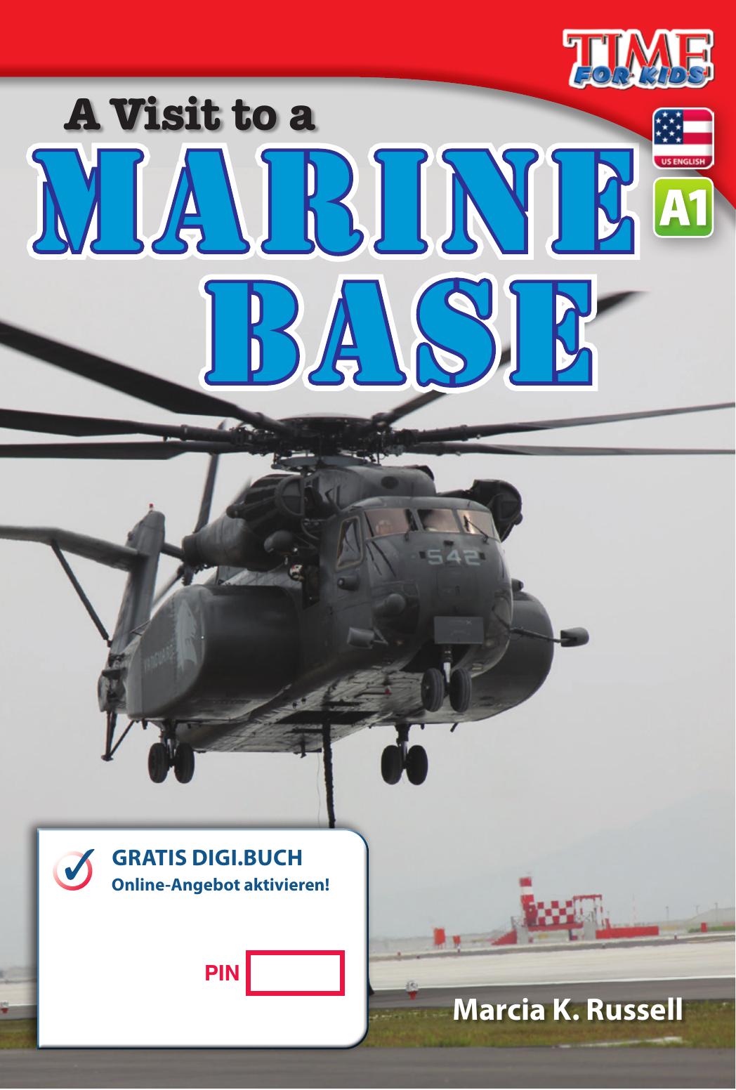 A1 – A Visit to a Marine Base