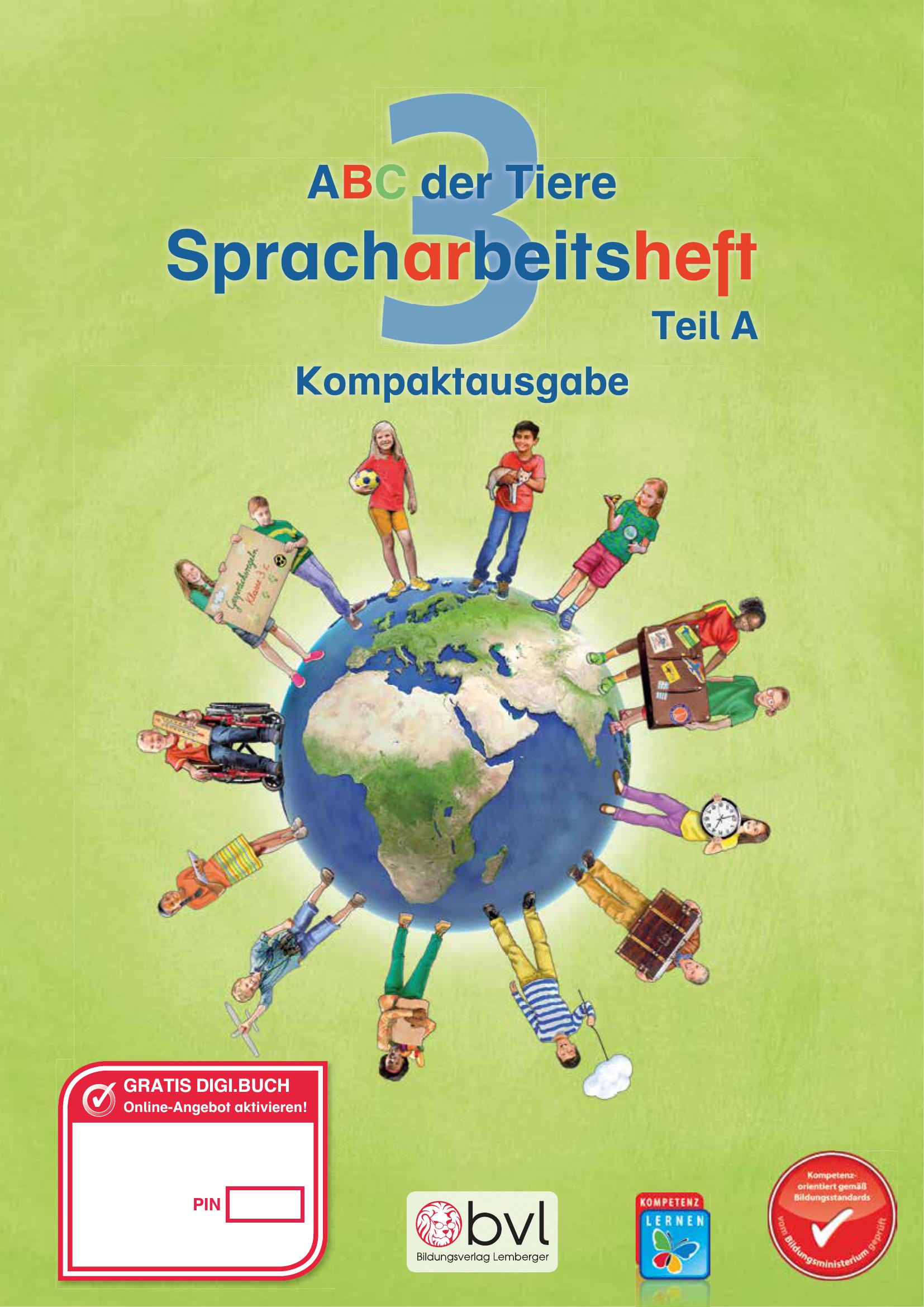 ABC der Tiere 3 – Schulbuch Kompaktausgabe: Spracharbeitsheft A (1. Semester)