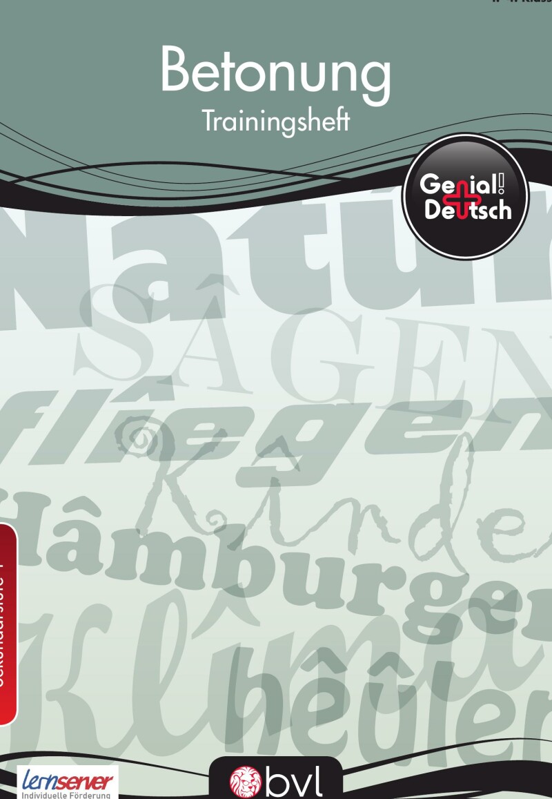 Genial! Deutsch – Trainingsheft Betonung – Sek 1