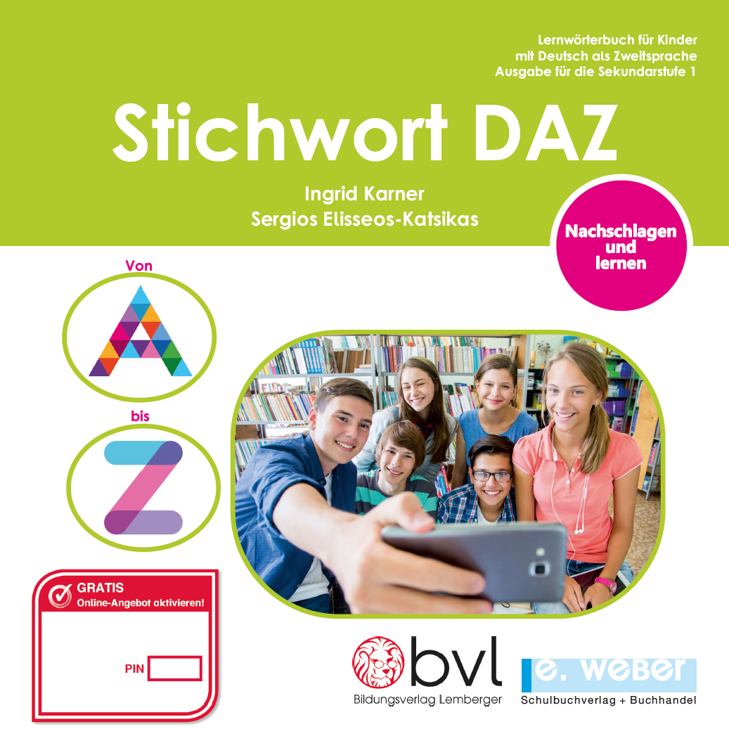 Stichwort DaZ - Lernwörterbuch für Deutsch als Zweitsprache. Ausgabe für die Sekundarstufe 1