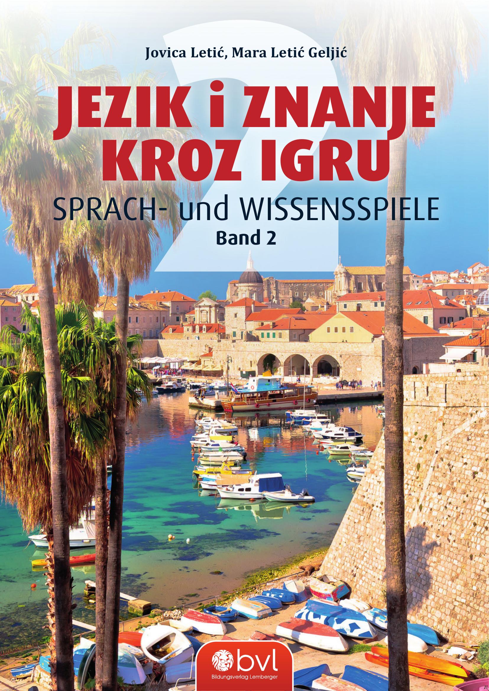 Sprach- und Wissensspiele 2 / Jezik i znanje kroz igru 2