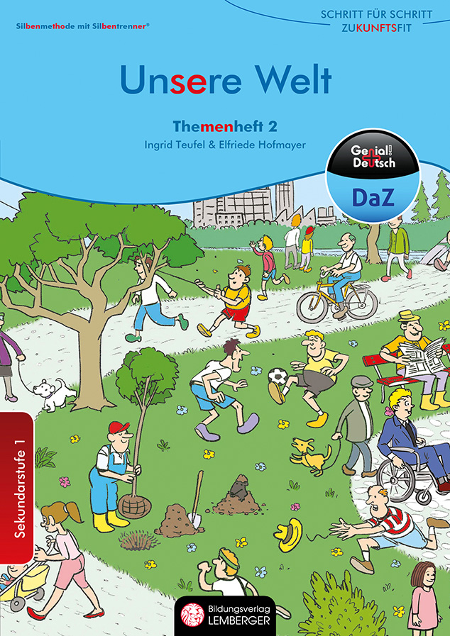 Genial! Deutsch DAZ - Schritt für Schritt zukunftsfit - Schulbuch - Themenheft 2: Unsere Welt