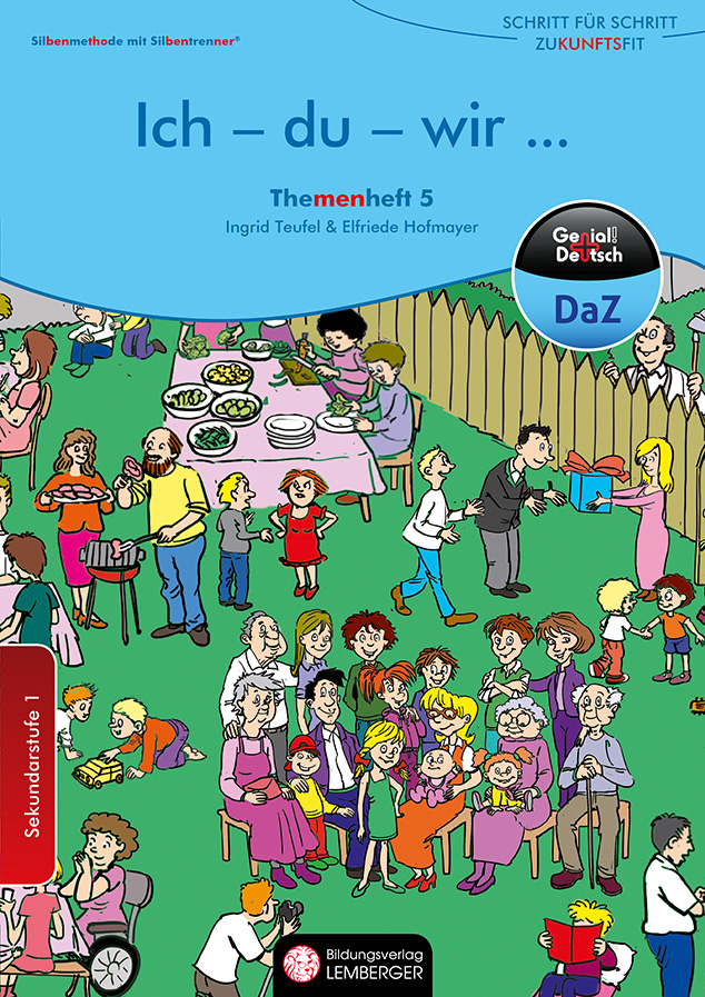Genial! Deutsch DAZ – Schritt für Schritt zukunftsfit – Schulbuch – Themenheft 5 Sekundarstufe 1 – silbierte Ausgabe: Ich-du wir ... (inklusive 4 Wimmelbilder)