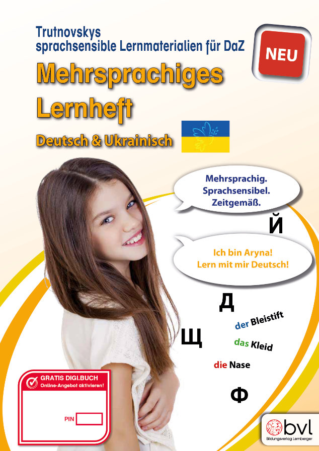 Trutnovskys sprachsensible Lernmaterialien für DaZ – Mehrsprachiges Lernheft / Deutsch & Ukrainisch
