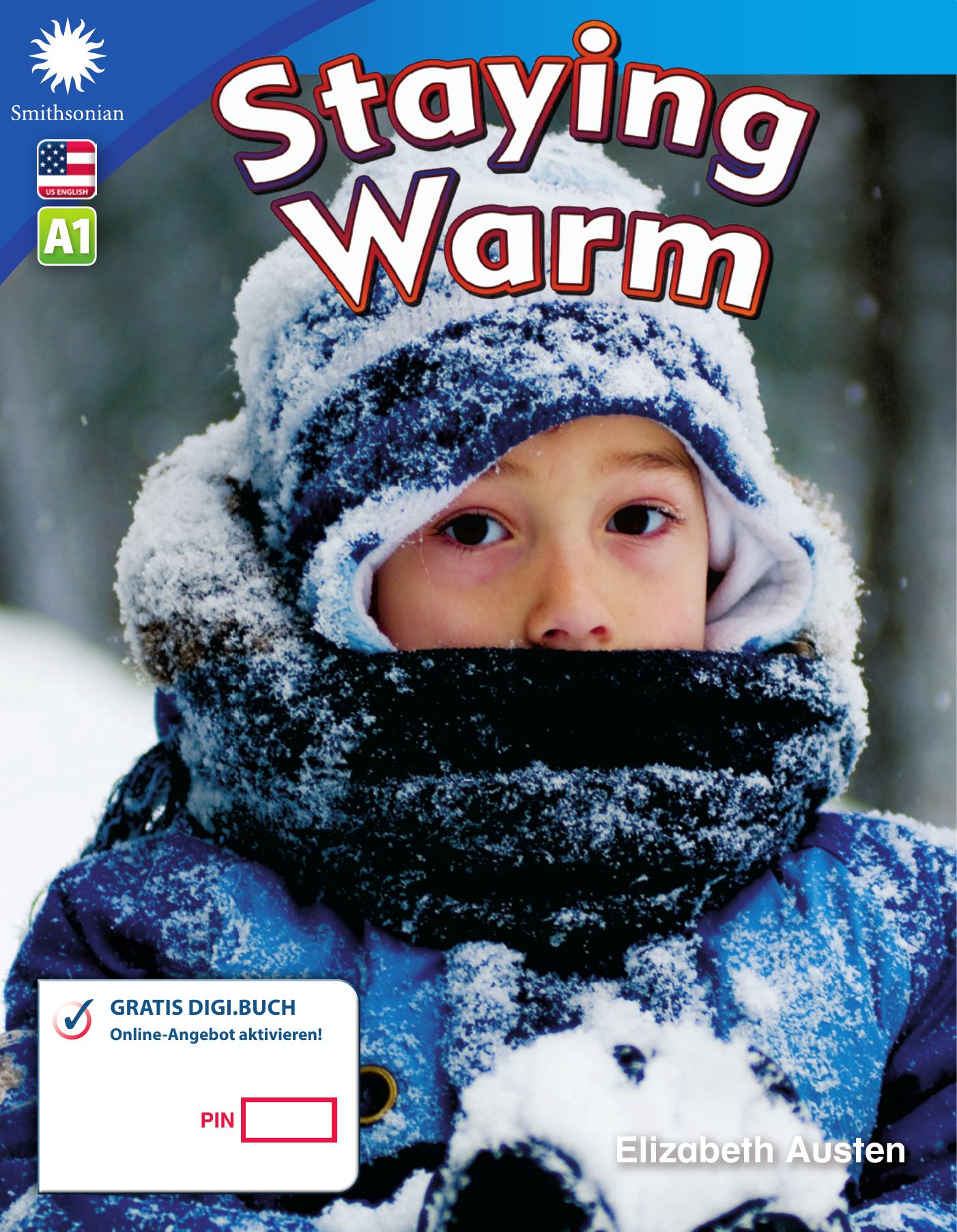 A1 – Staying Warm
