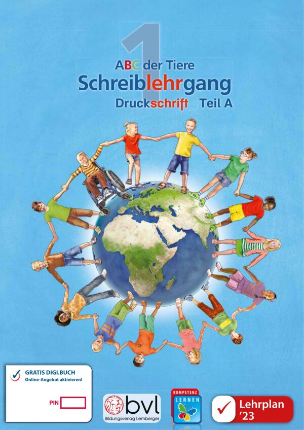 ABC der Tiere 1 – Schulbuch: Schreiblehrgang – Teil A LP‘23 v1.1