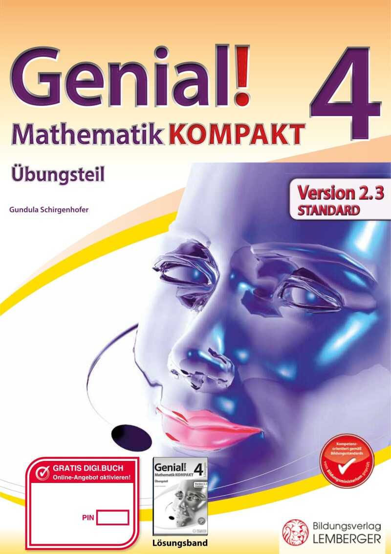 Genial! Mathematik 4 - Kompakt IKT v2.3 – Übungsteil