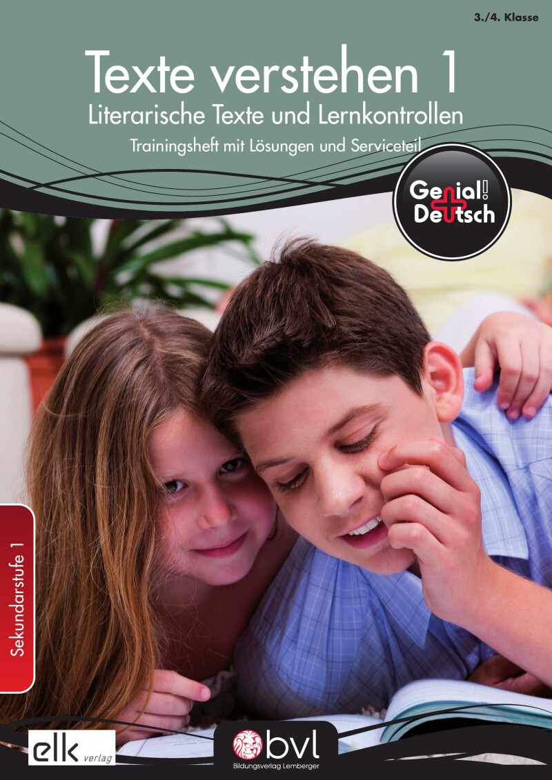 Genial! Deutsch – Trainingsheft Texte verstehen 1 – Literarische Texte und Lernkontrollen – Sek 1