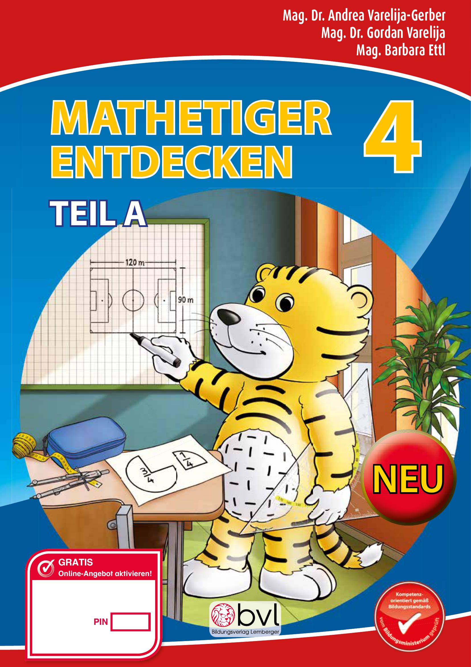 Mathetiger 4 NEU - Schulbuch Teil A (für das 1. Semester)