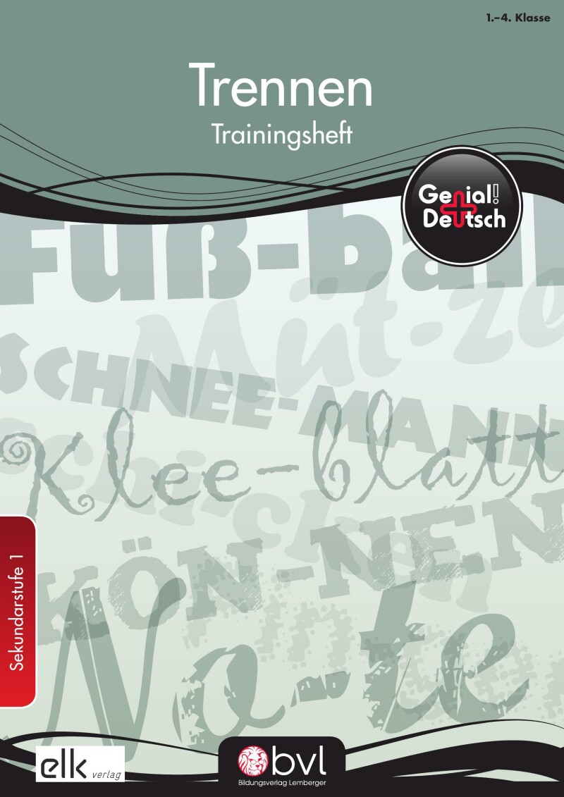 Genial! Deutsch – Trainingsheft Trennen – Sek 1