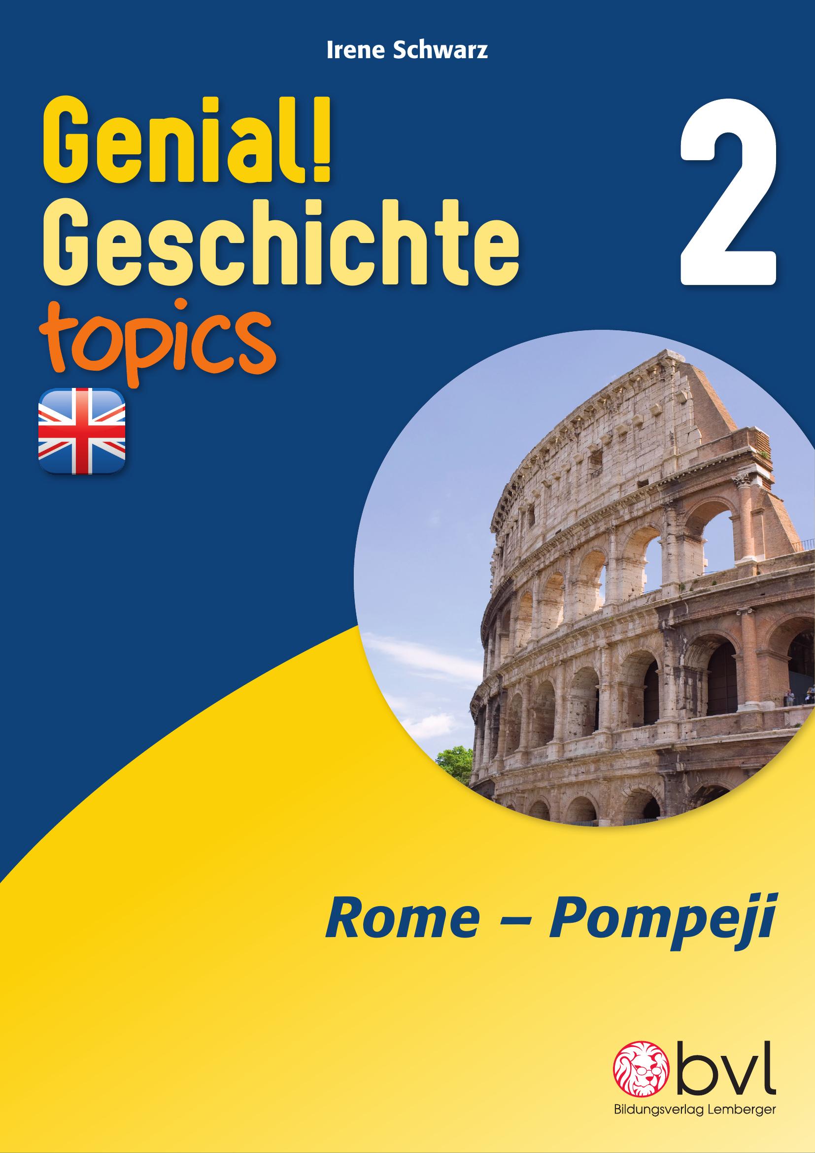Genial! Geschichte 2 – topics 4: Rome – Pompeji