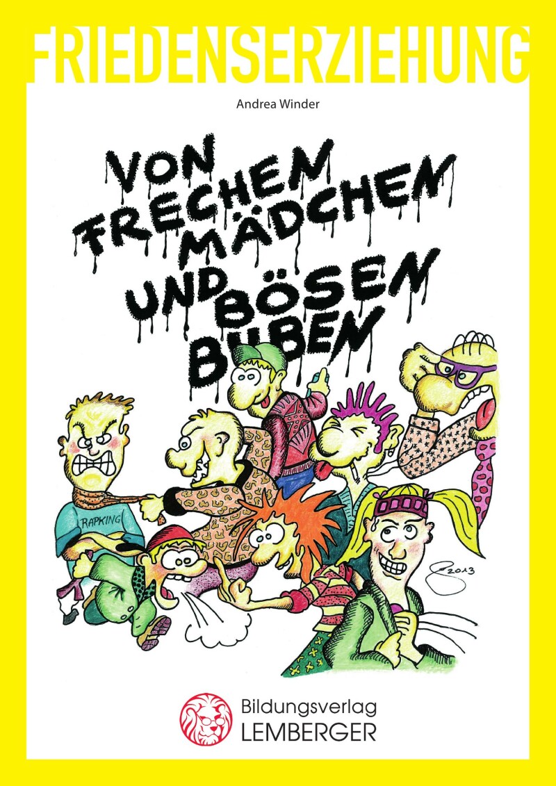 Friedenserziehung - Von frechen Mädchen und bösen Buben