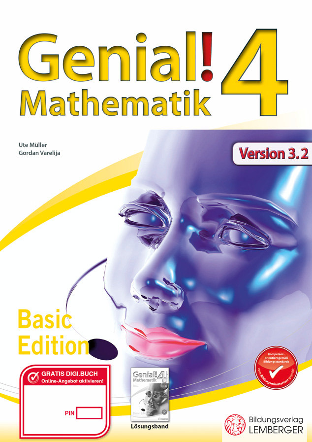 Genial! Mathematik 4 - Übungsteil IKT_Version 3.2: Basic Edition