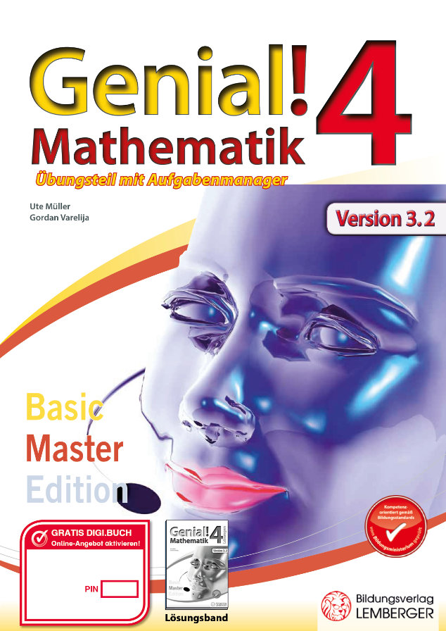 Genial! Mathematik 4 IKT – Übungsteil Basic + Master Edition v3.2
