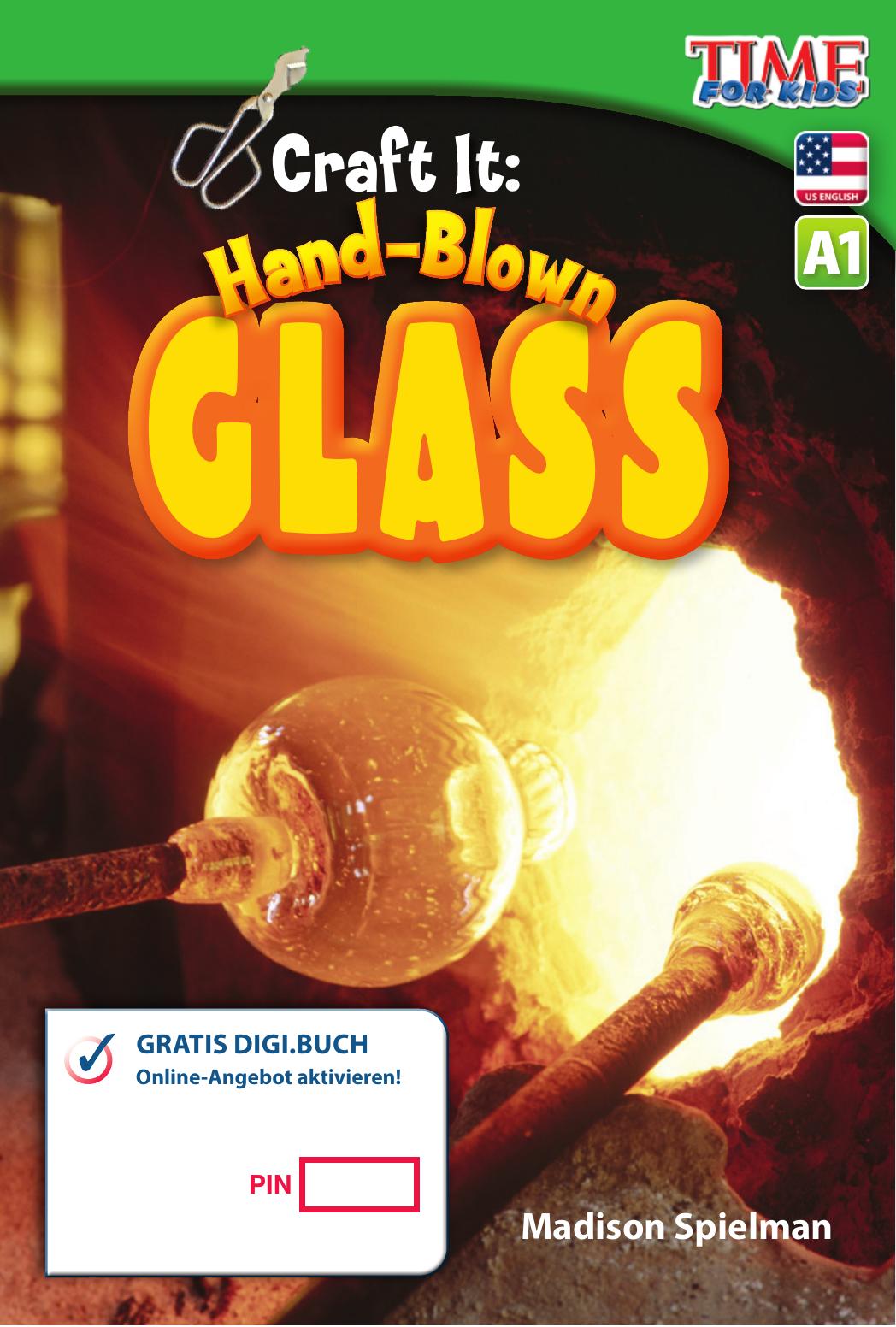 A1 – Craft It: Hand-Blown Glass