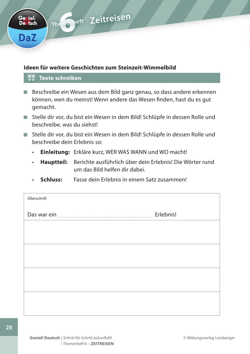 Genial! Deutsch DAZ - Schritt für Schritt zukunftsfit - Schulbuch - Themenheft 6 Volksschule: Zeitreisen