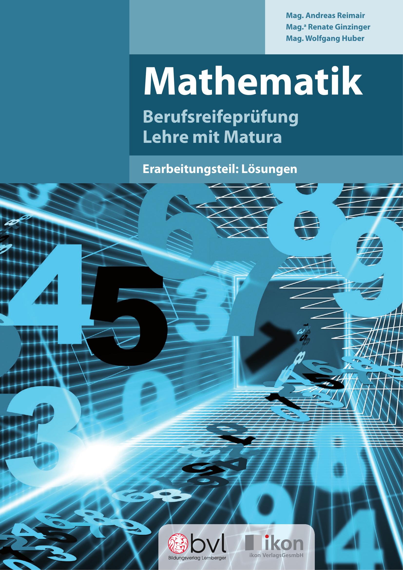 Berufsreifeprüfung Mathematik - Erarbeitungsteil: Lösungen