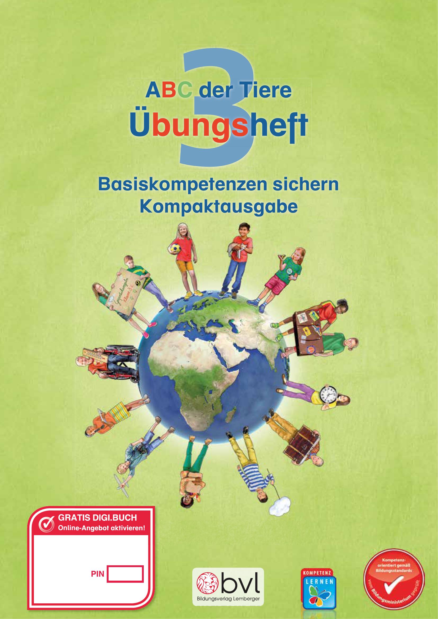 ABC der Tiere 3 – Schulbuch Kompaktausgabe: Übungsheft – Basiskompetenzen sichern