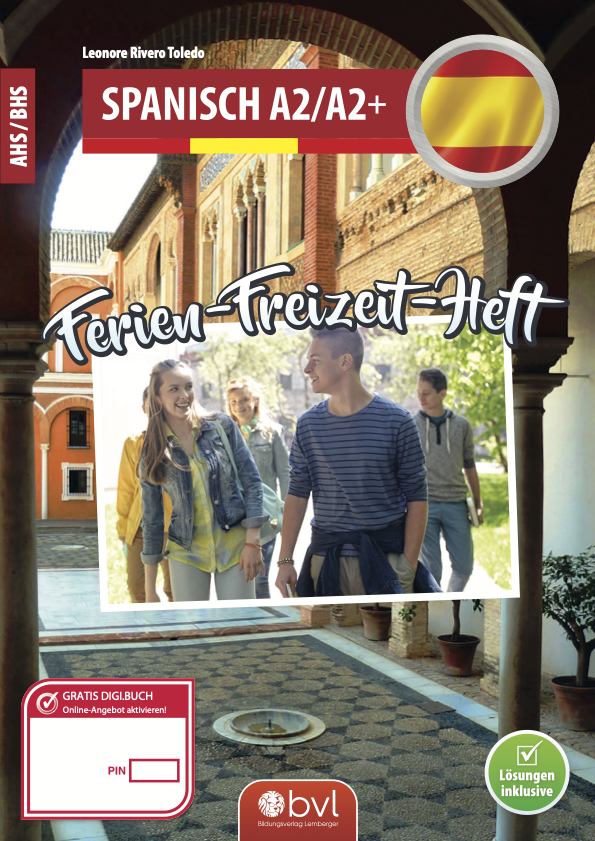 Ferien-Freizeit-Heft Spanisch A2/A2+