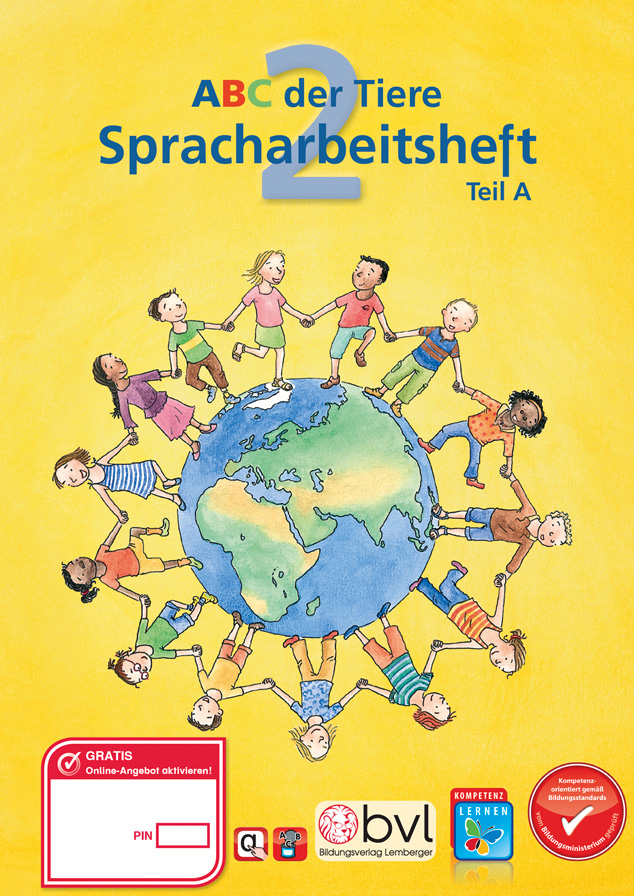 ABC der Tiere 2 - Schulbuch: Spracharbeitsheft Teil A (1. Semester)