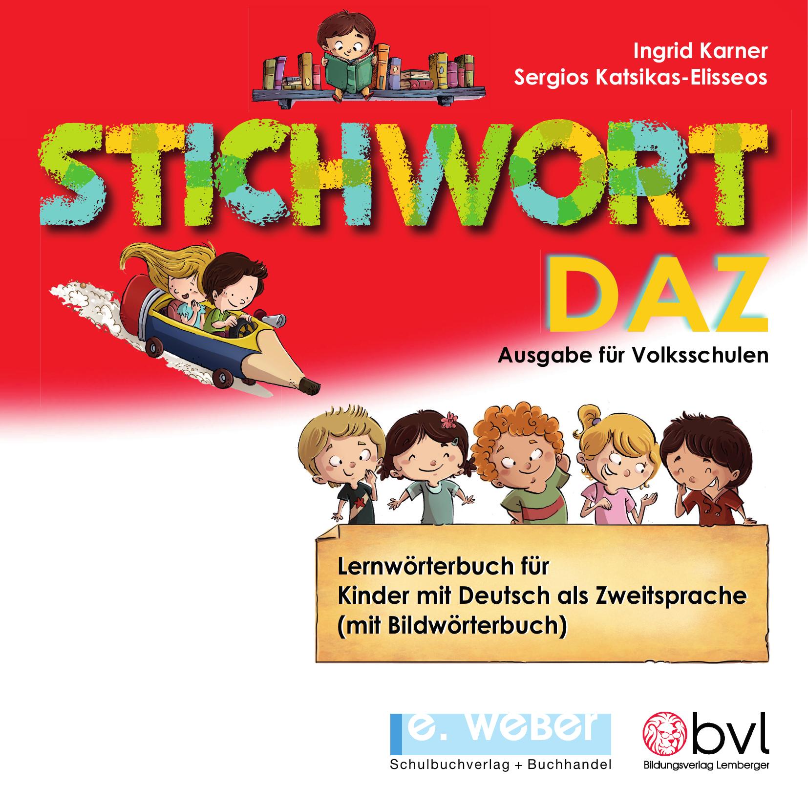 Stichwort DAZ Lernwörterbuch für Kinder mit Deutsch als Zweitsprache – Ausgabe für Volksschulen