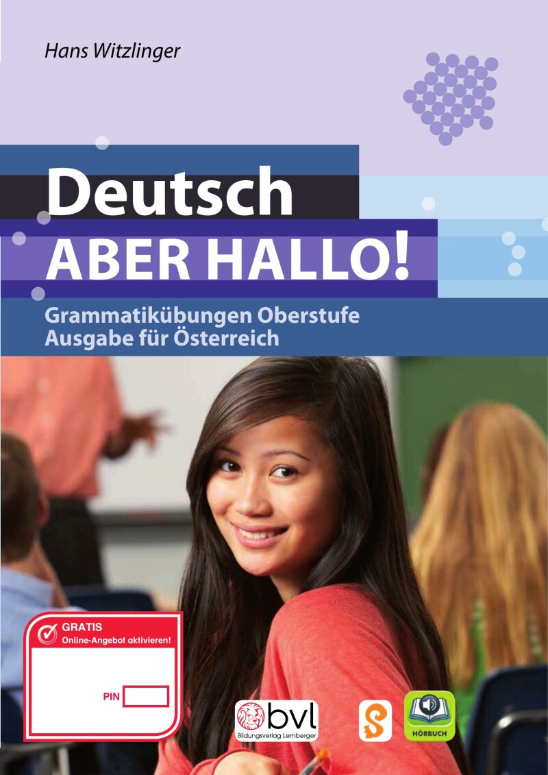 Deutsch - ABER HALLO! Grammatikübungen Oberstufe - Ausgabe für Österreich