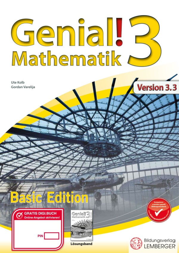 Genial! Mathematik 3 - Übungsteil IKT_Version 3.3: Basic Edition