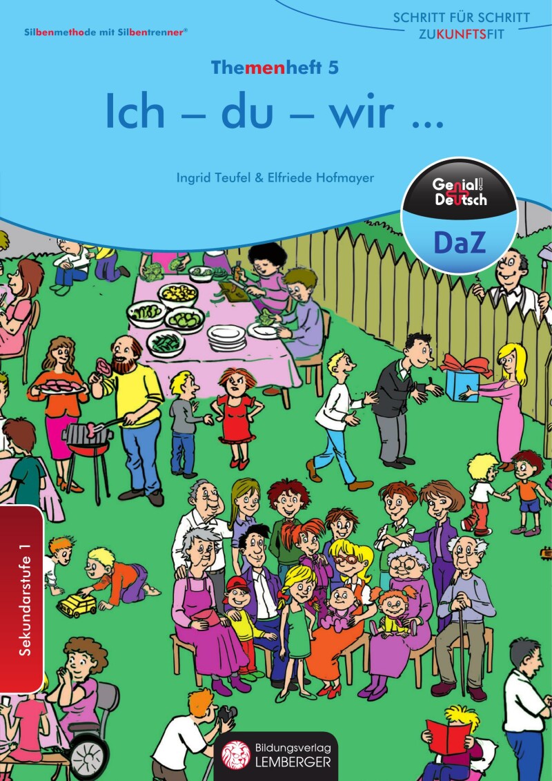 Genial! Deutsch DAZ - Schritt für Schritt zukunftsfit - Schulbuch - Themenheft 5 Sekundarstufe 1 - silbierte Ausgabe: Ich-du wir ...