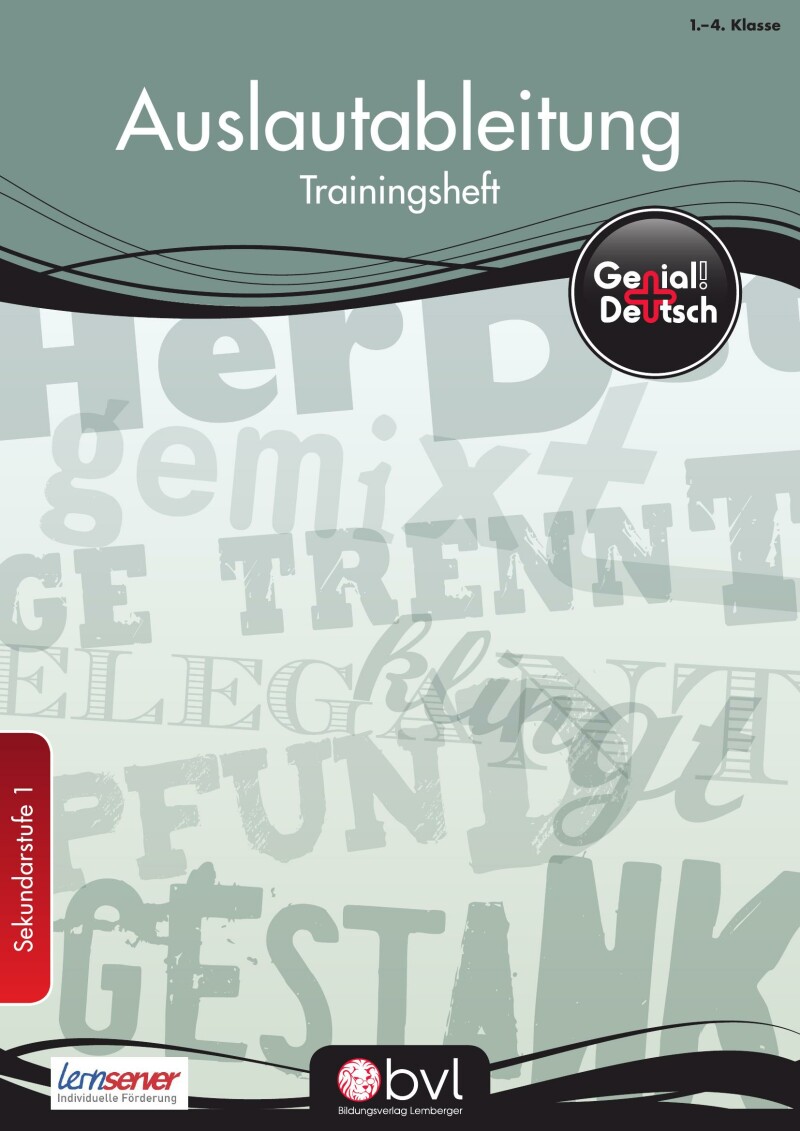 Genial! Deutsch – Trainingsheft Auslautableitung – Sek 1