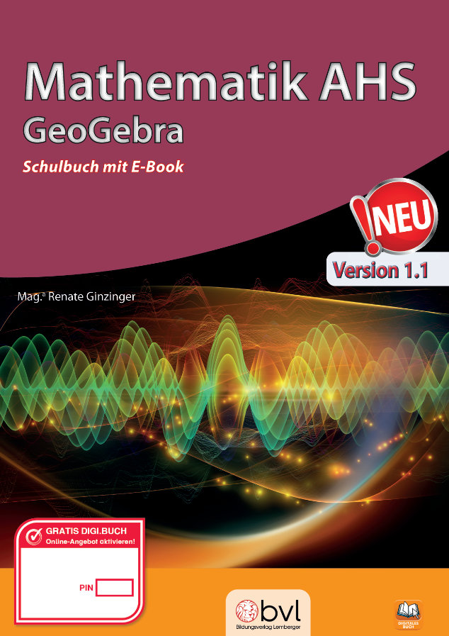 Mathematik AHS - Schulbuch: Geogebra