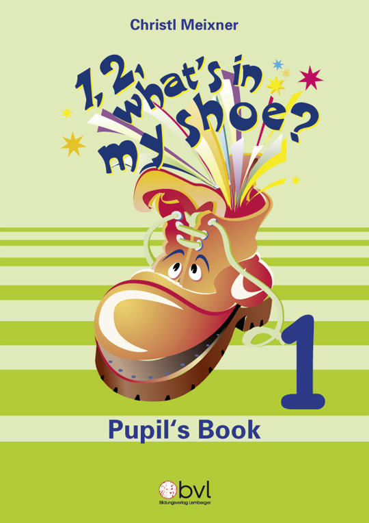 1,2, What's in my Shoe? - Pupil's Book 1