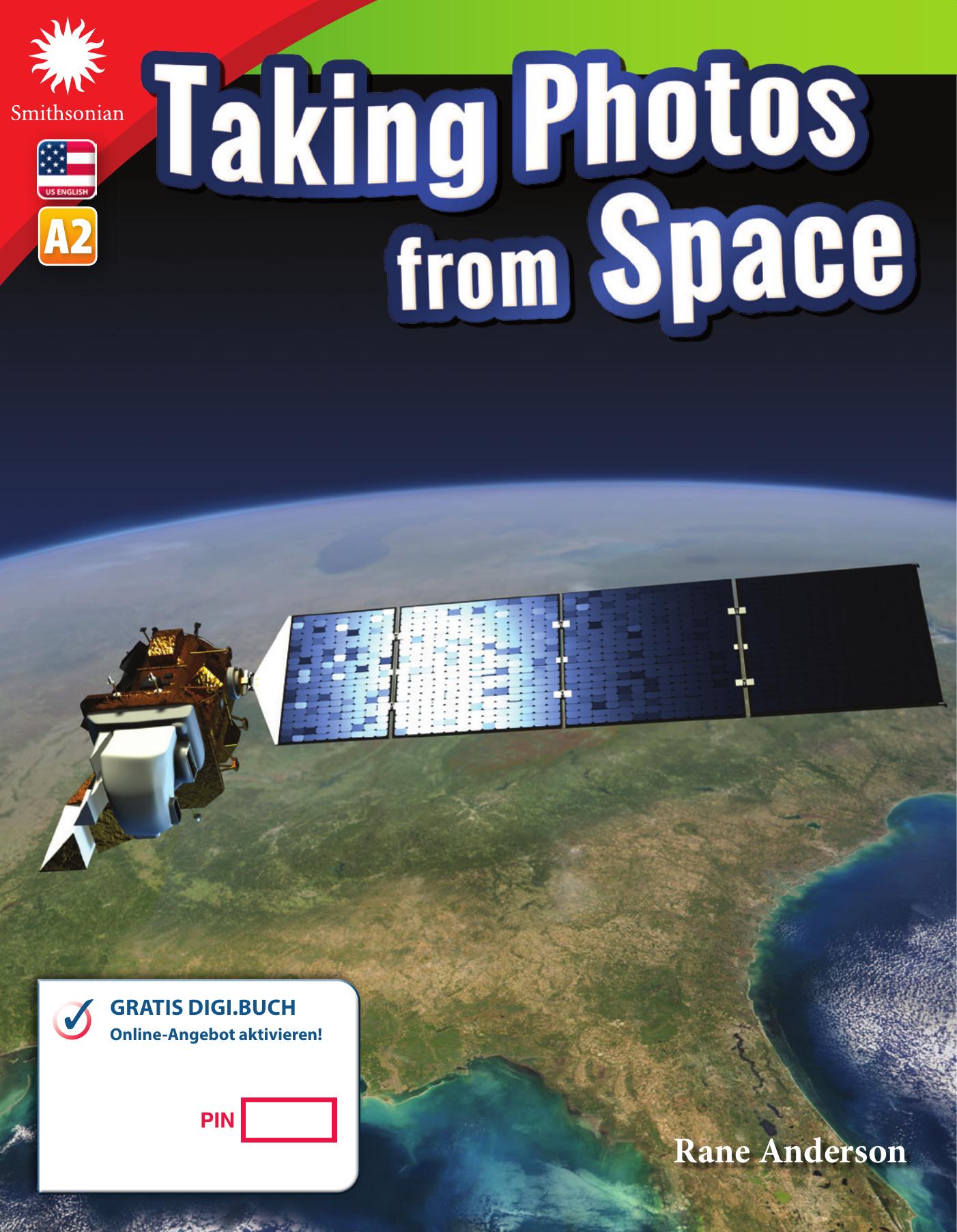 A2 – Taking Photos from Space