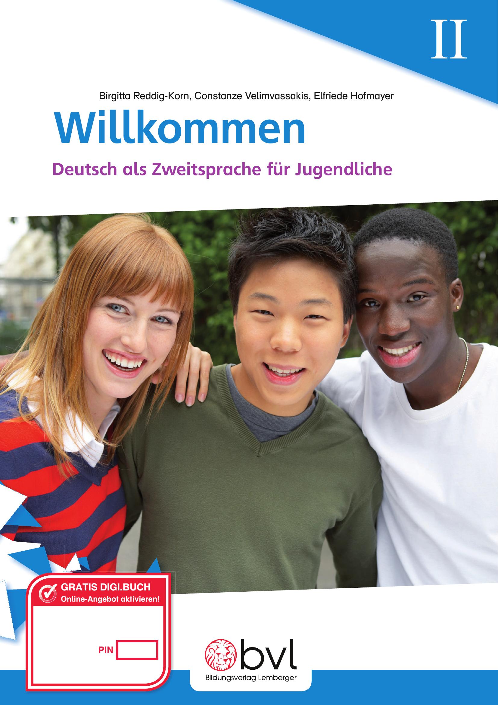 Willkommen – Deutsch als Zweitsprache für Jugendliche II